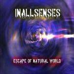 Inallsenses : Escape of Natural World